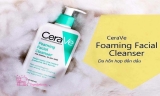 Sữa rửa mặt Cerave cho da dầu mụn tốt không, giá bao nhiêu?