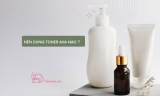 [REVIEW] TOP 3 toner AHA nào tốt nhất hiện nay?